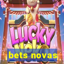 bets novas